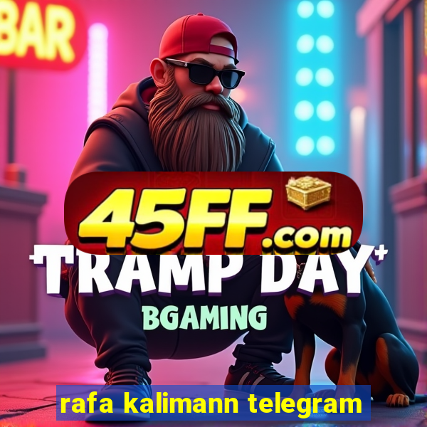 rafa kalimann telegram